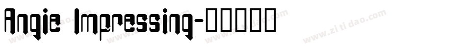 Angie Impressing字体转换